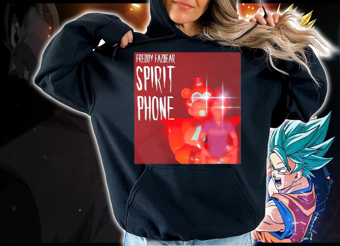Freddy Fazbear Spirit Phone Shirt hoodie
