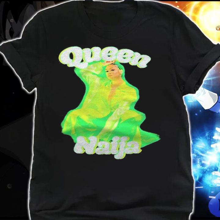Queen Naija T-shirt shirt