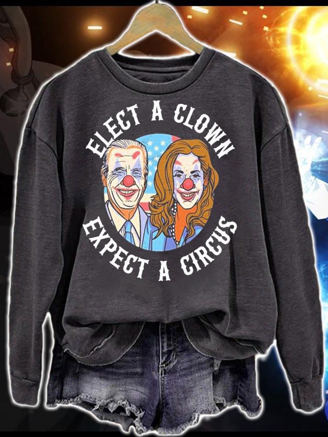 Elect A Clown Expect A Circus Biden Harris Funny t-shirt sweatshirt