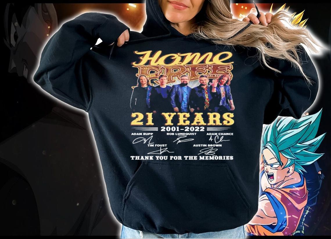 Home Free Band 21 Years 2001 2022 Signatures Thank You For The Memories t-shirt hoodie