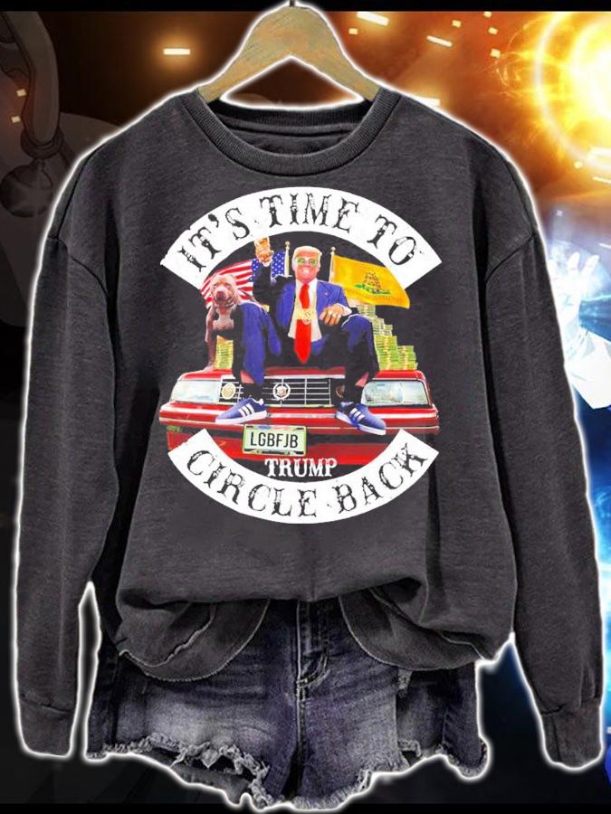 Its Time To Circle Back LGBFJB Donald Trump t-shirt sweatshirt