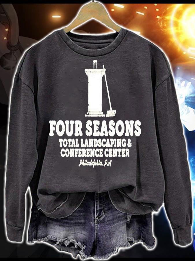 Four Seasons Total Landscaping And Conference Center T-Shirt sweatshirt