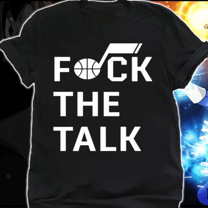 Fuck The Talk Jazz Uniform Tracker Shirt shirt