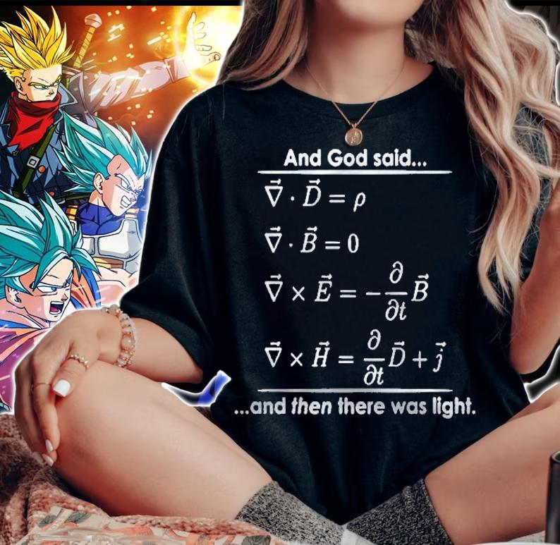 God Said Then There Was Light Science Religious Funny Shirt woman shirt