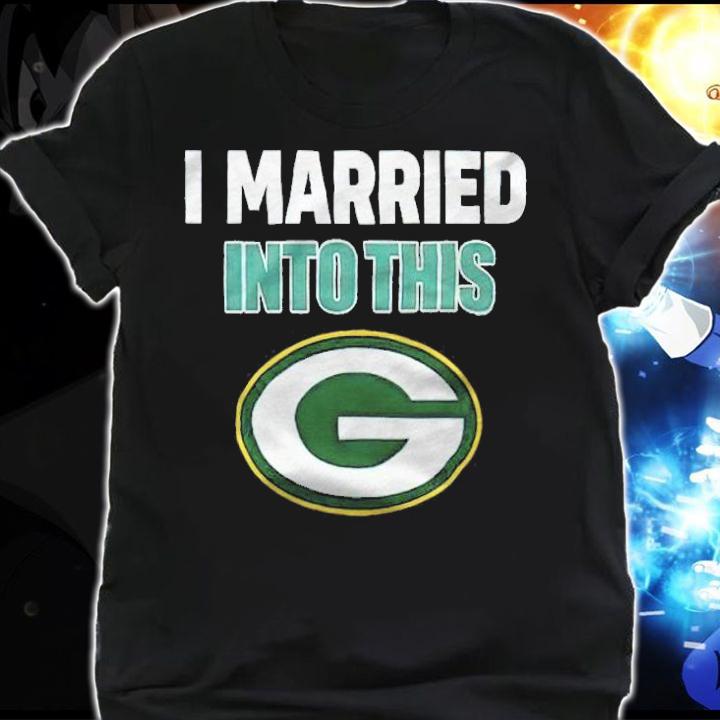 I married into this Green Bay Packers logo T-shirt shirt