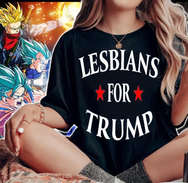 Lesbians For Trump Shirt woman shirt