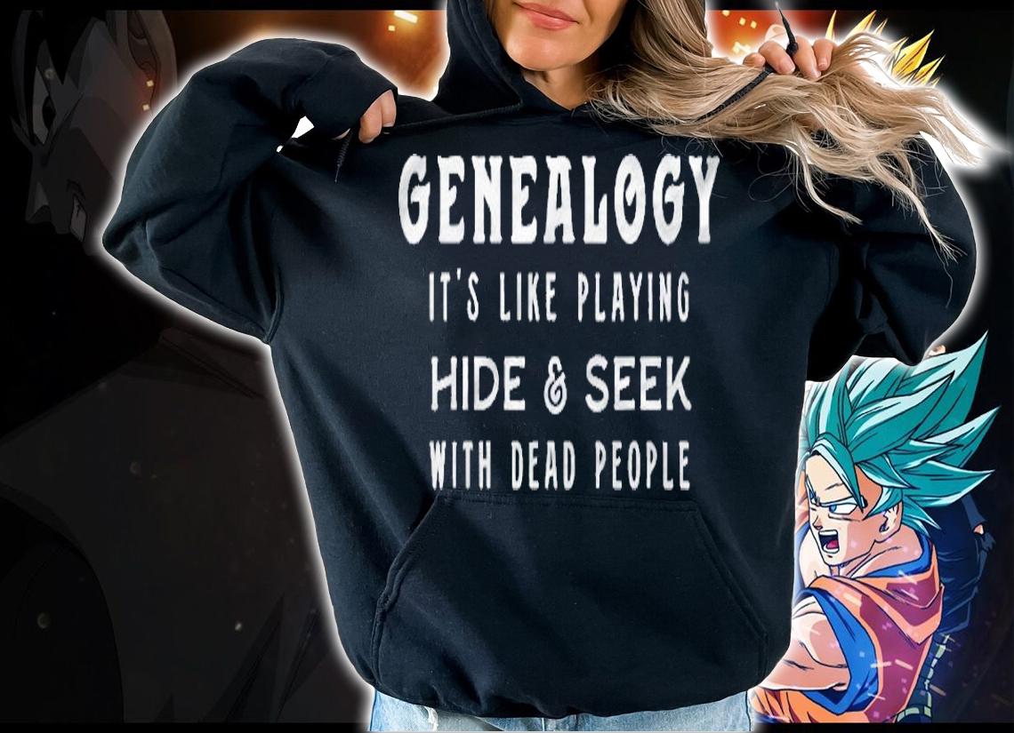 Mens Genealogy Playing Hide & Seek Genealogist Gift Shirt hoodie