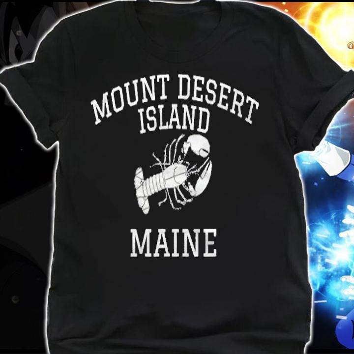Mount Desert Island Maine Lobster Product t-shirt shirt