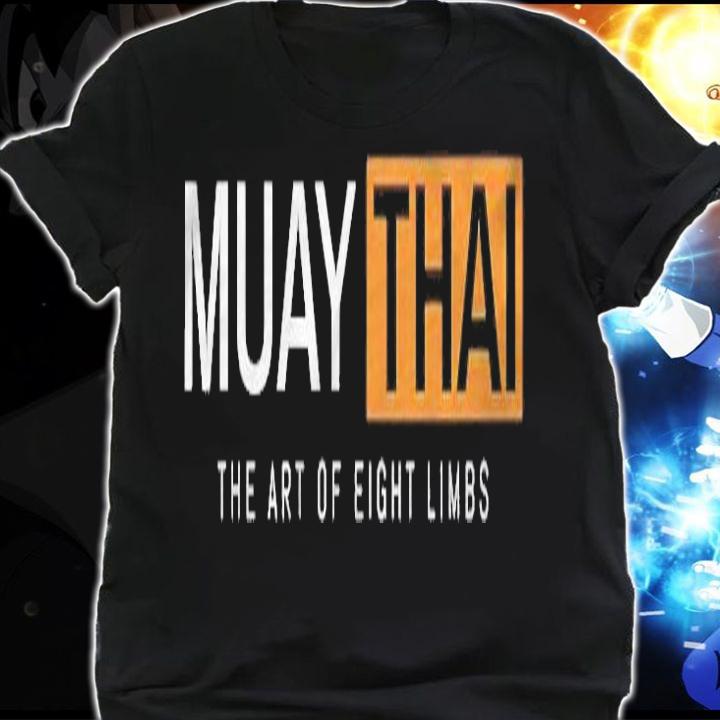 Muay Thai Art Of 8 Limbs Hub Design Parody Joke Mma Shirt shirt