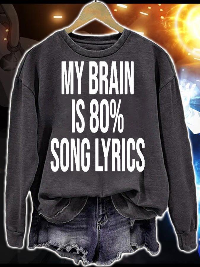 My Brain Is 80 Song Lyrics T-Shirt sweatshirt