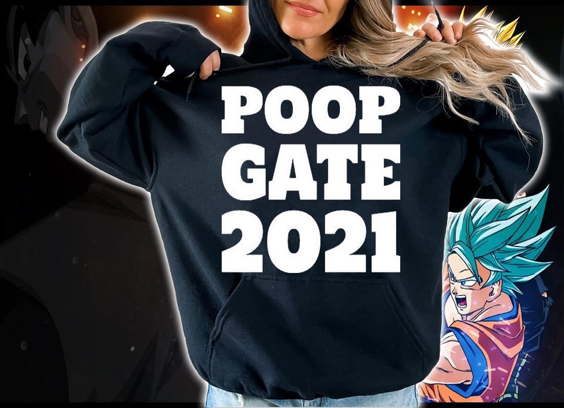 Poop Gate 2021 T-Shirt hoodie