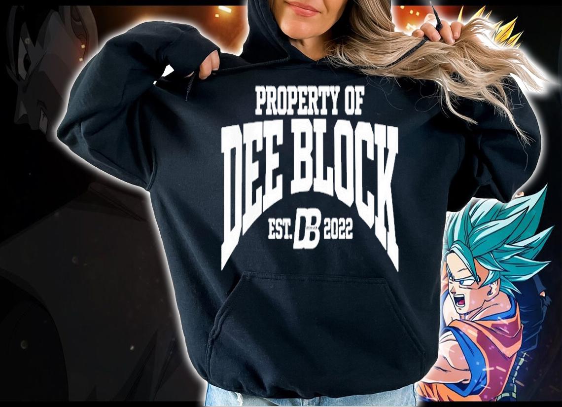 Property Of Dee Block Est 2022 T-Shirt hoodie