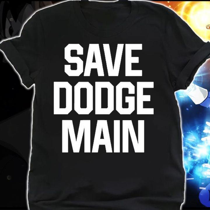 Save Dodge Main Chrysler T-Shirt shirt