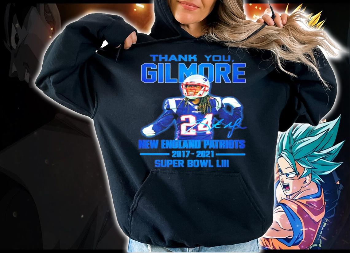 Thank You Stephon Gilmore New England Patriots 2017 2021 Super Bowl LIII t-shirt hoodie