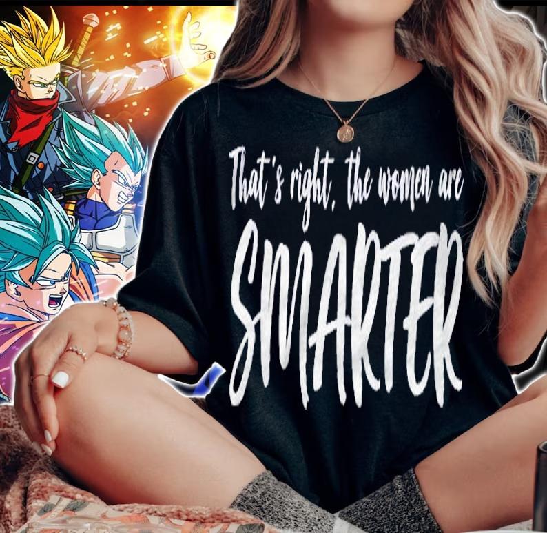 Thats Right The Women Are Smarter Shirt woman shirt