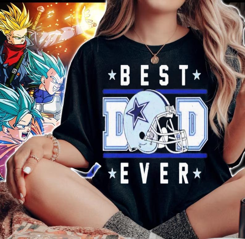 The Dallas Cowboys Best Dad Ever 2022 Shirt woman shirt