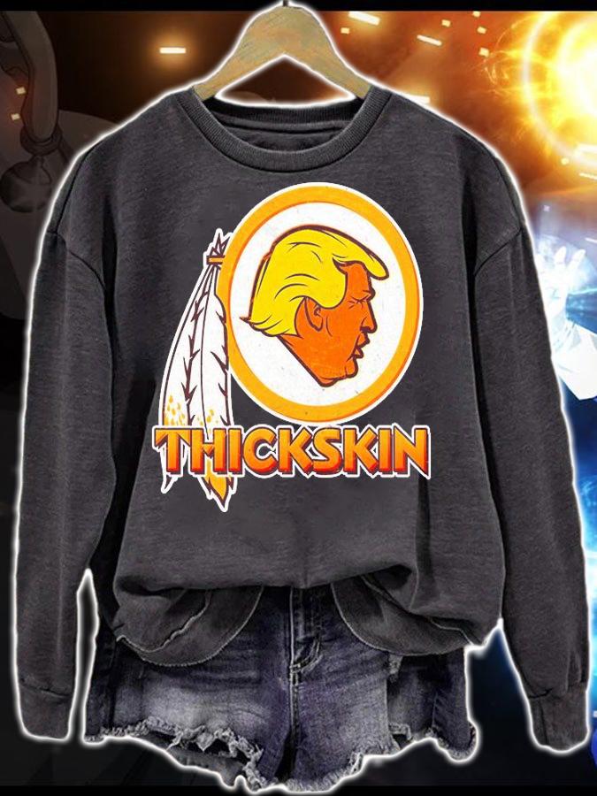 Thickskin Funny Trump Washington Redskins t-shirt sweatshirt