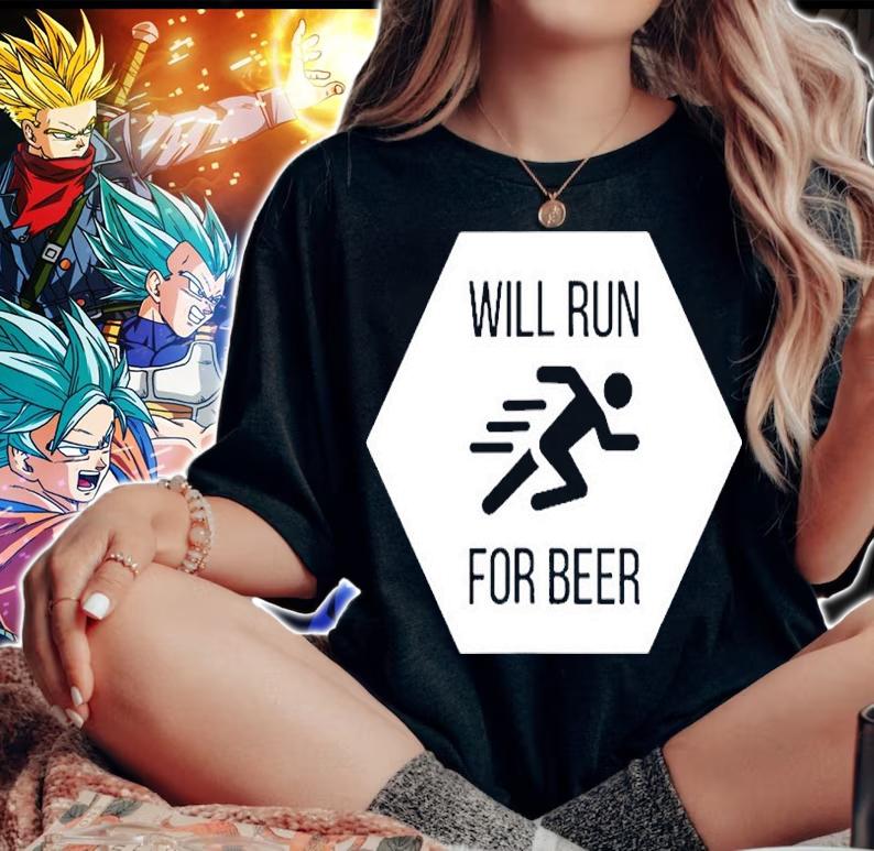 Will Run For Beer Funny Race Marathon T-Shirt woman shirt