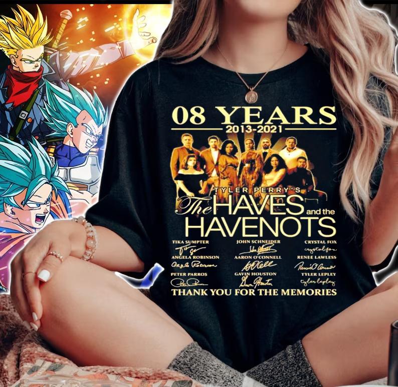 08 years 2013 2021 Tyler Perrys The Haves Have Nots thank you for the memories t-shirt woman shirt