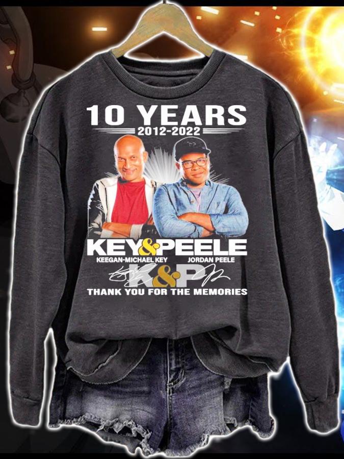 10 years 2012-2022 Key And Peele Signatures Thank You For The Memories t-shirt sweatshirt