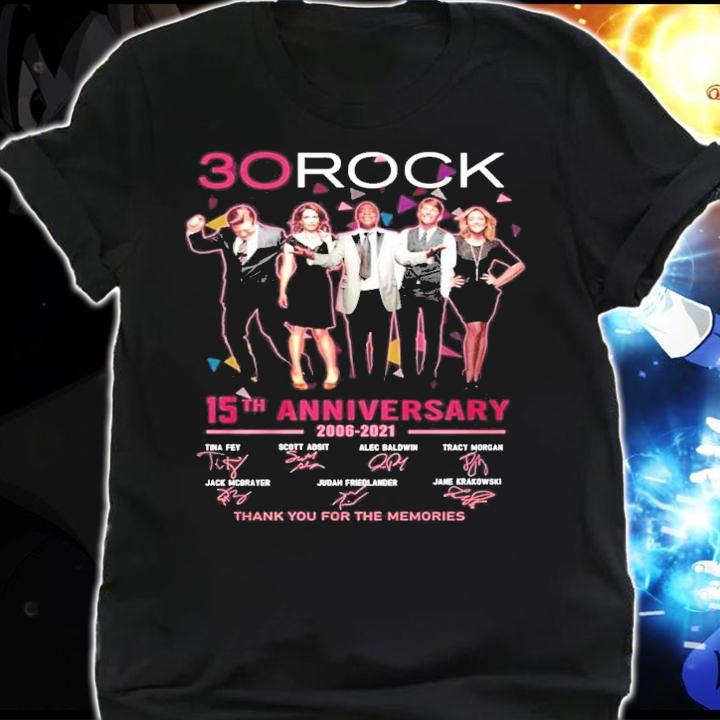 30 Rock 15th anniversary 2006-2021 thank You for the memories t-shirt shirt