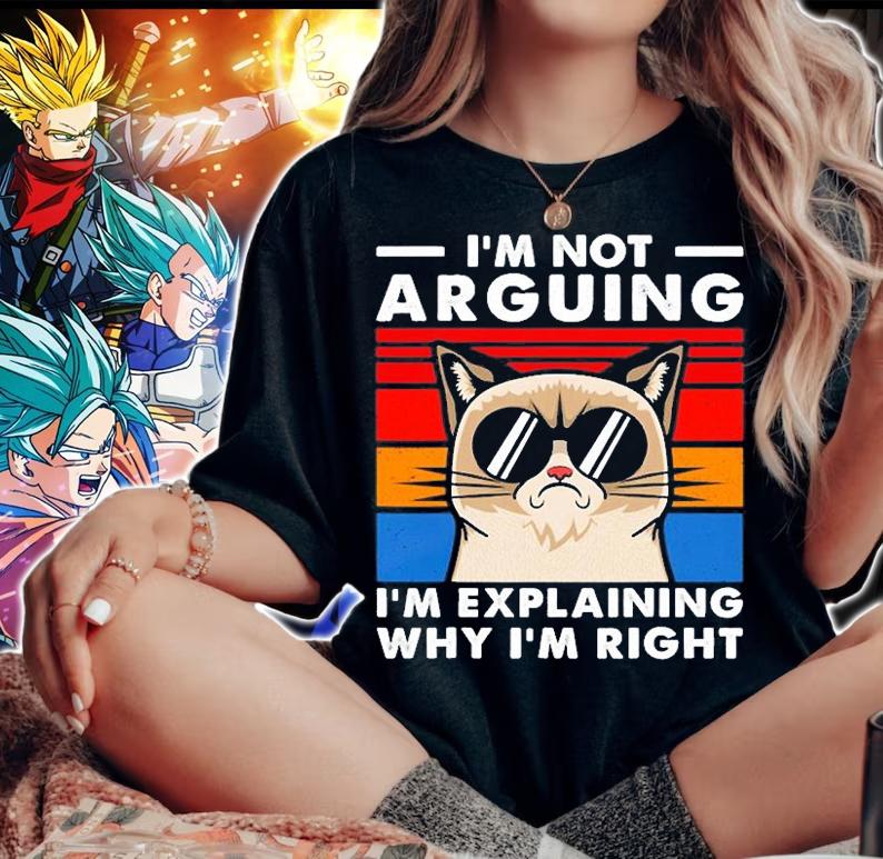 Cat I'm Not Arguing Im Explaining Why Im Right Vintage T-Shirt woman shirt