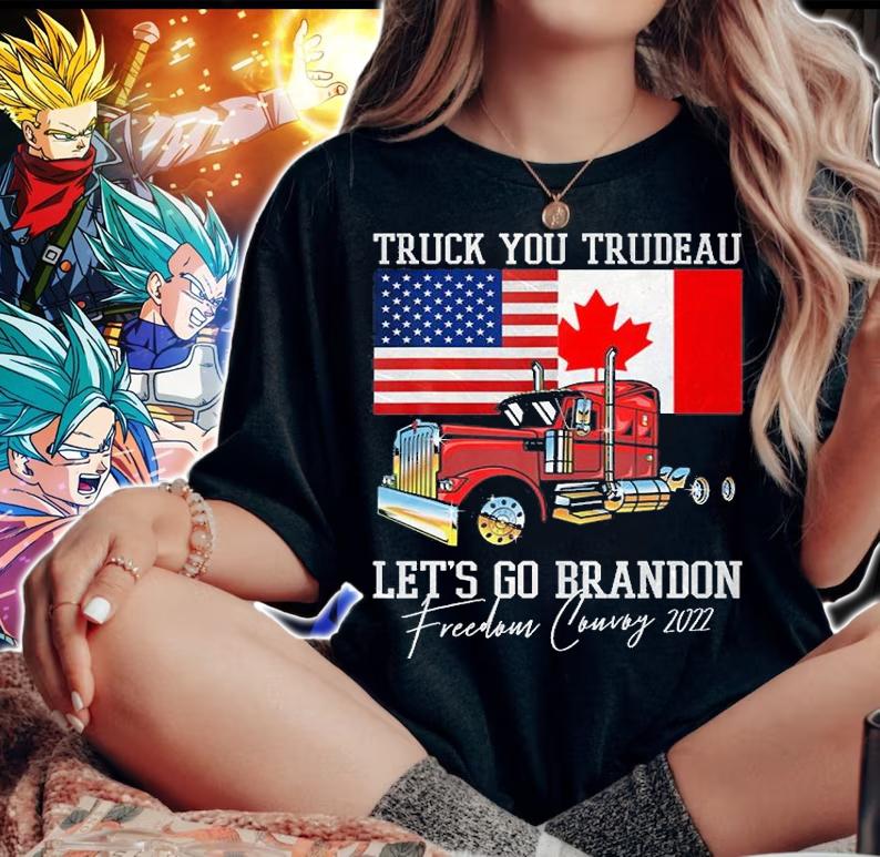 Freedom Convoy 2022 Funny Truck You Trudeau Lets Go Brandon T-Shirt woman shirt