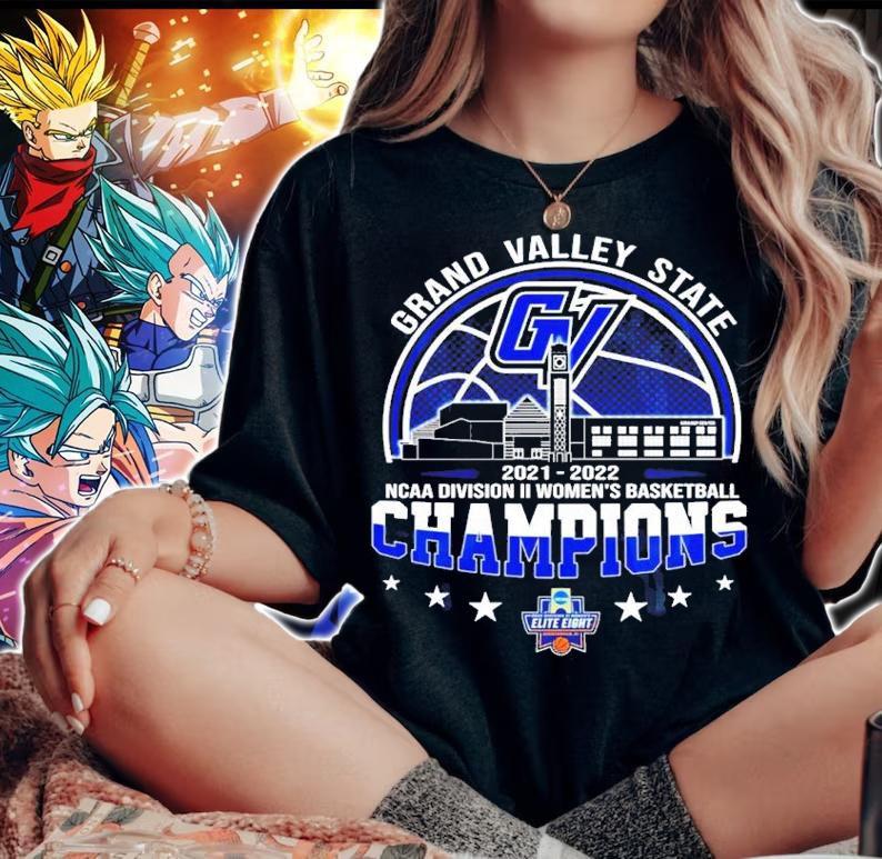 Grand Valley State NCAA Division II Women's Basketball Champions 2021-2022 Shirt woman shirt