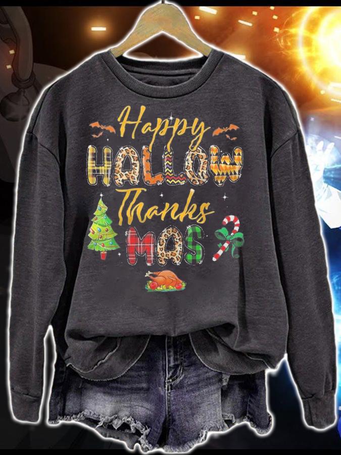 Happy Hallow Thanks Mas Christmas T-Shirt sweatshirt