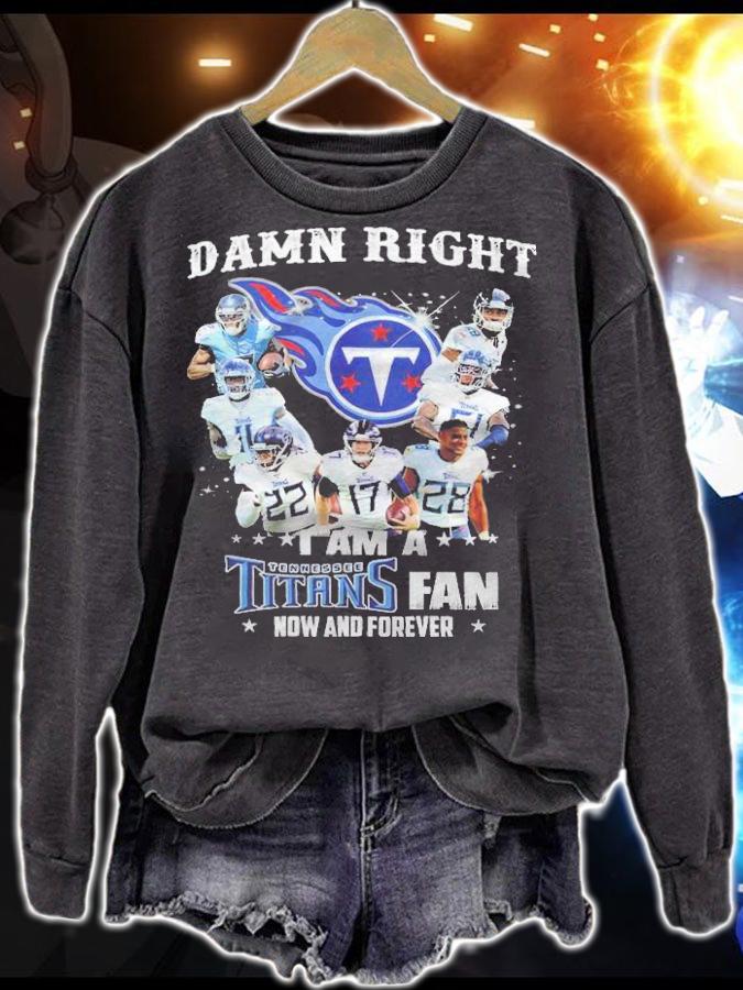 I am a Tennessee Titans fan now and forever shirt sweatshirt