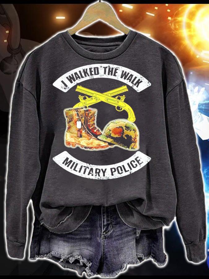 I Walked The Walk Military Police Shirt sweatshirt