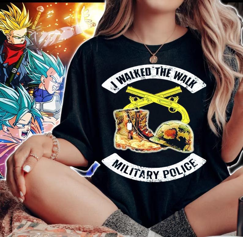 I Walked The Walk Military Police Shirt woman shirt