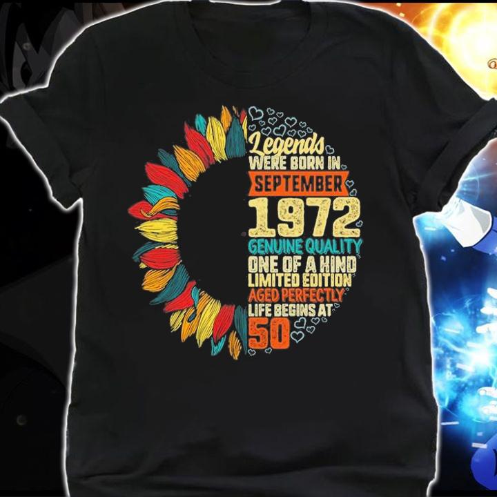 Legends Were Born In September 1972 T-Shirt shirt