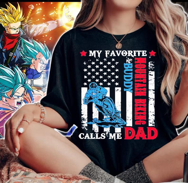 Mens My Favorite Mountain Biking Buddy Calls Me Dad Fathers Day T-Shirt woman shirt