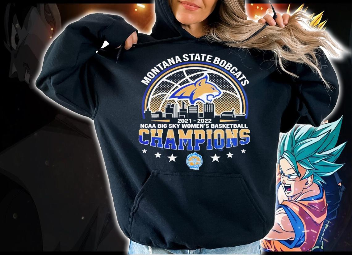 Montana State Bobcats NCAA Big Sky Women's Basketball 2021-2022 Champions Shirt hoodie