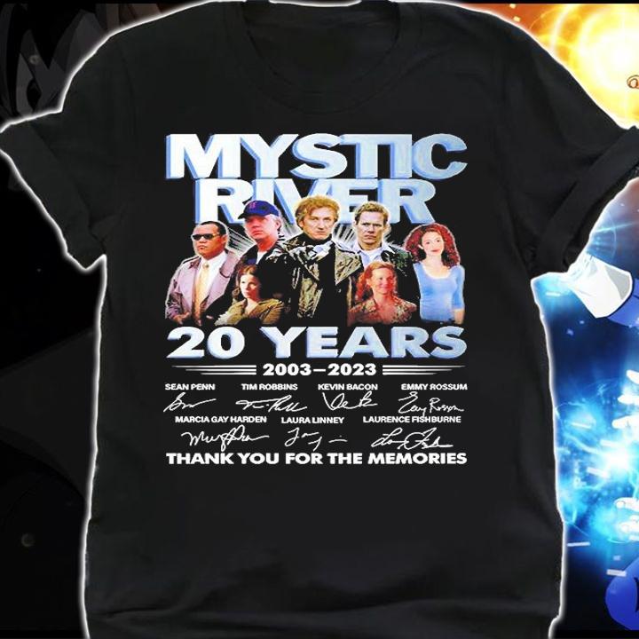Mystic River 20 Years 2003 2023 Thank You For The Memories T-Shirt shirt