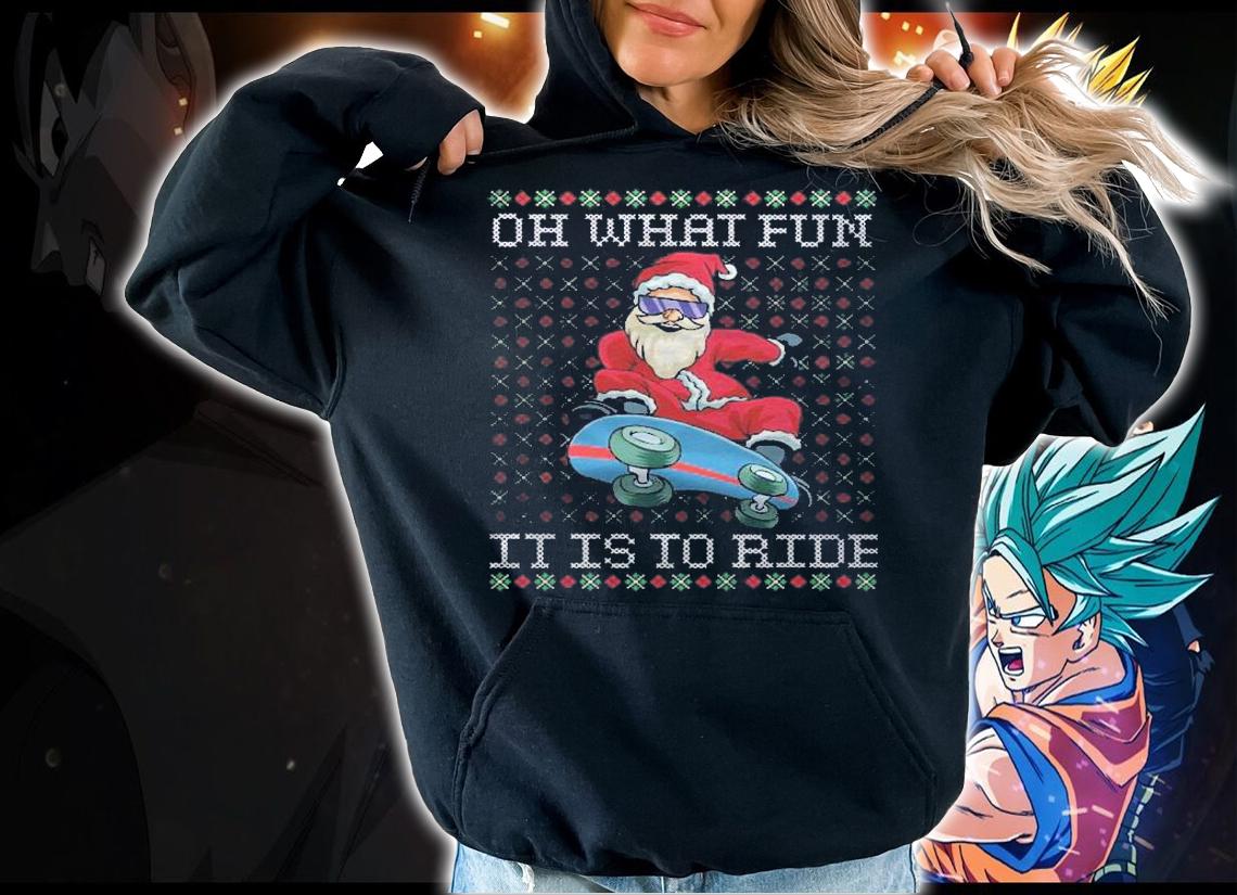 Oh What Fun It Is To Ride Skateboard Christmas Shirt hoodie