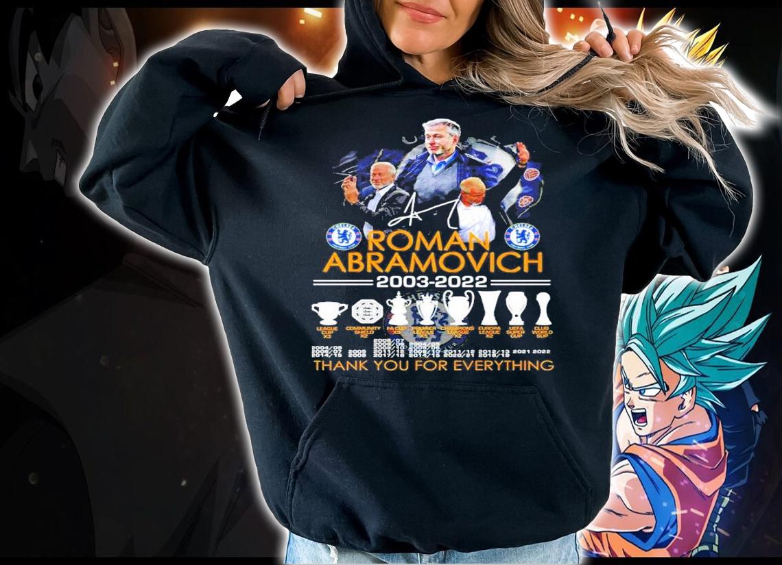 Roman Abramovich 2003-2022 Signatures Thank You For Everything Shirt hoodie
