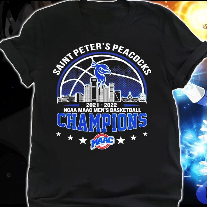 Saint Peter's Peacocks 2021-2022 NCAA MAAC Men's Basketball Champions Shirt shirt