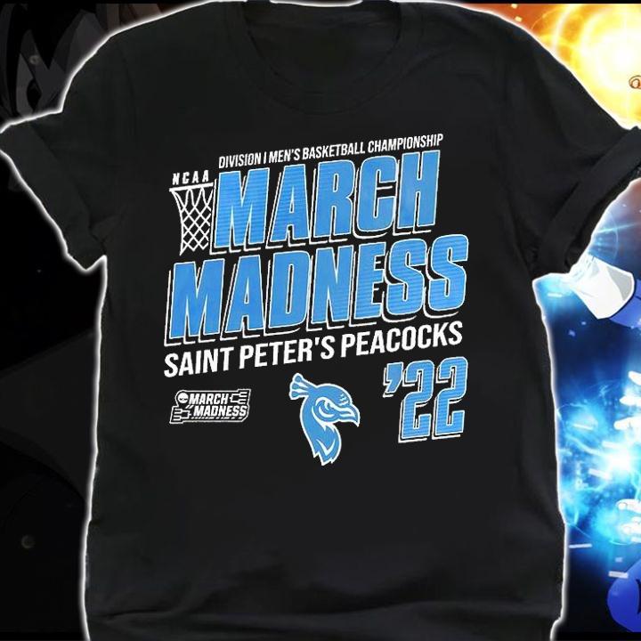 Saint Peter_s Peacocks NCAA Division I Men's Basketball Championship March Madness 2022 T-Shirt shirt