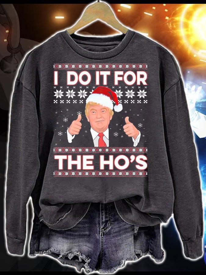 Santa Trump I Do It For The Ho's Ugly Christmas T-Shirt sweatshirt