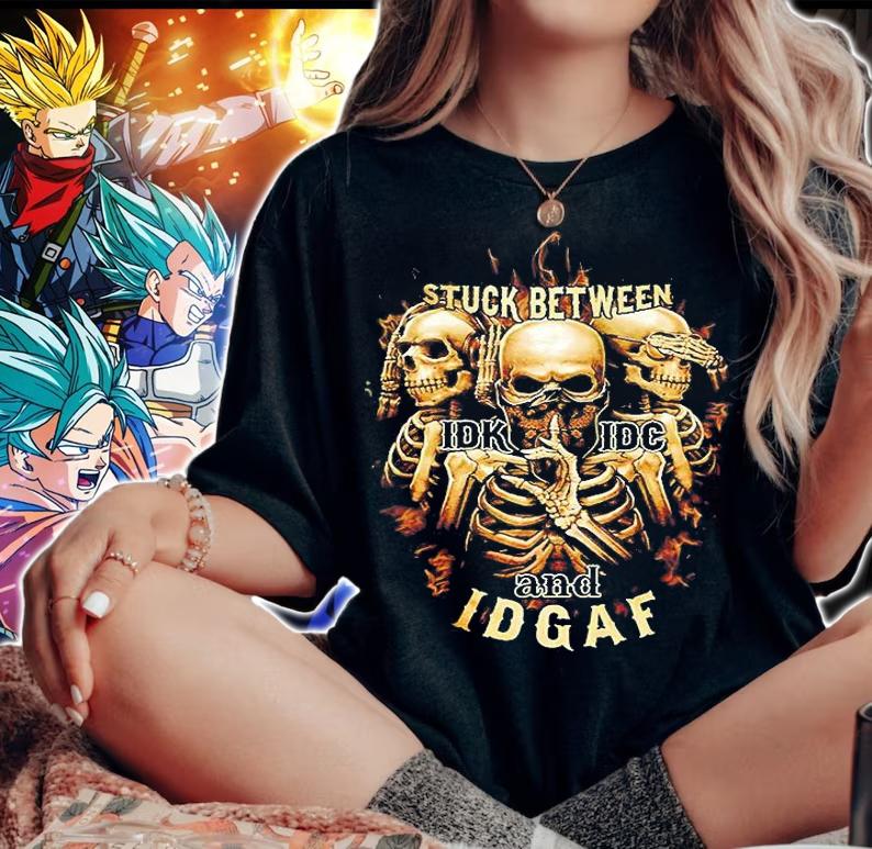 Skeleton Stuck between idk idc and idgaf shirt woman shirt