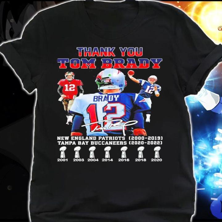 Thank You Tom Brady New England Patriots 2000-2019 Tampa Bay Buccaneers 2020 2022 Signatures Shirt shirt