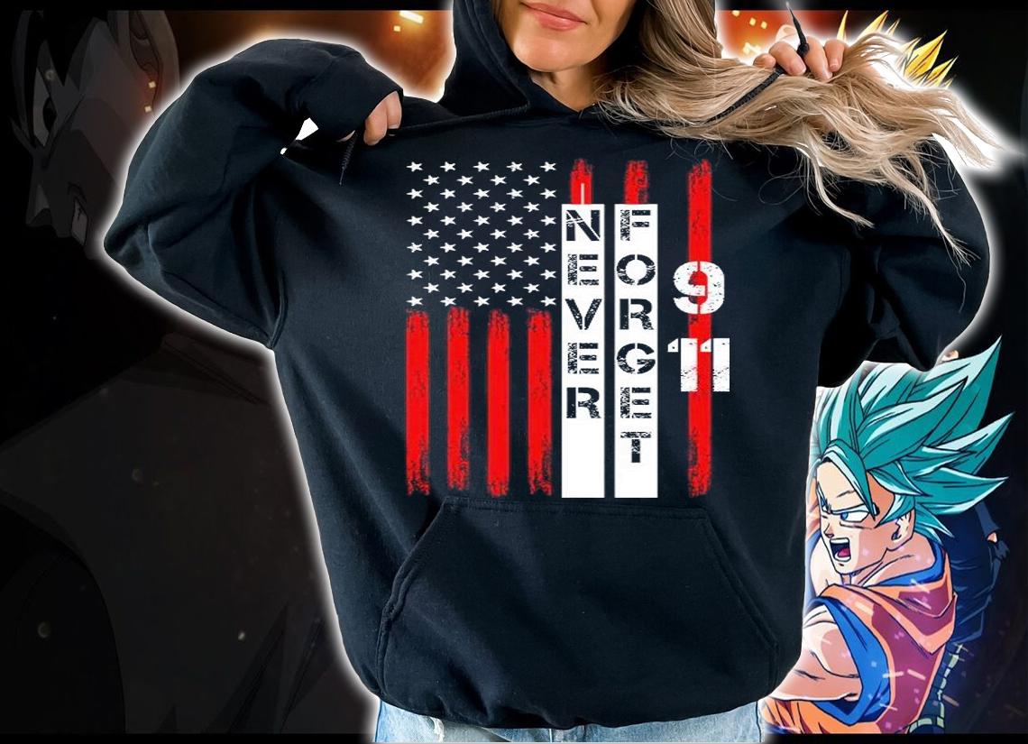Never forget 9 11 nine eleven memorial distressed US American flag T-shirt hoodie