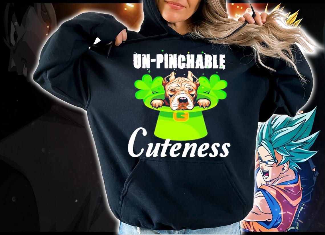 Pitbull Cuteness Un-Pinchable cuteness St.Patrick's Day shirt hoodie
