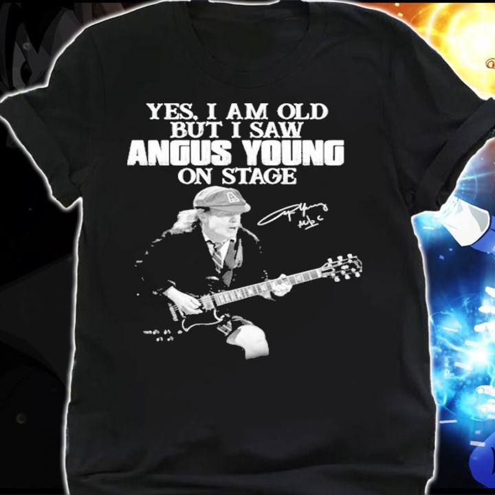 Yes I am old but I saw Angus Young on stage shirt shirt