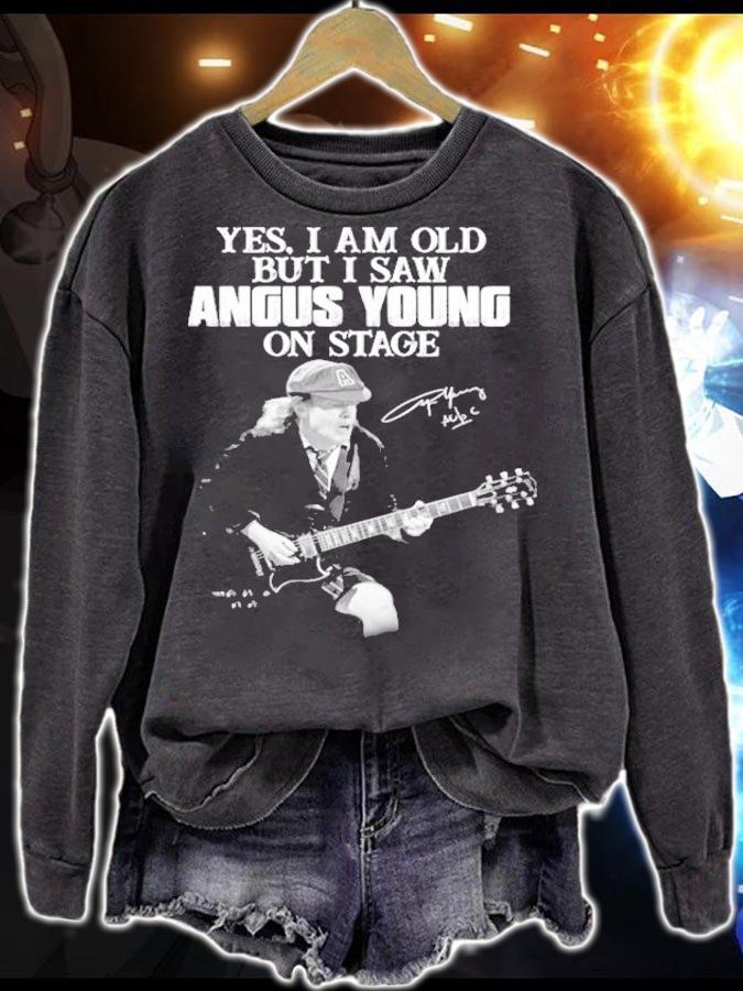 Yes I am old but I saw Angus Young on stage shirt sweatshirt
