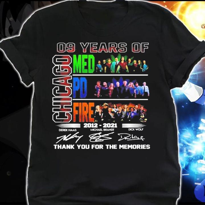 09 years of Chicago Med PD Fire thank you for the memories shirt shirt