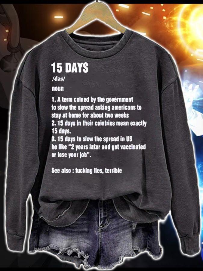 15 days to slow the spread T-shirt sweatshirt