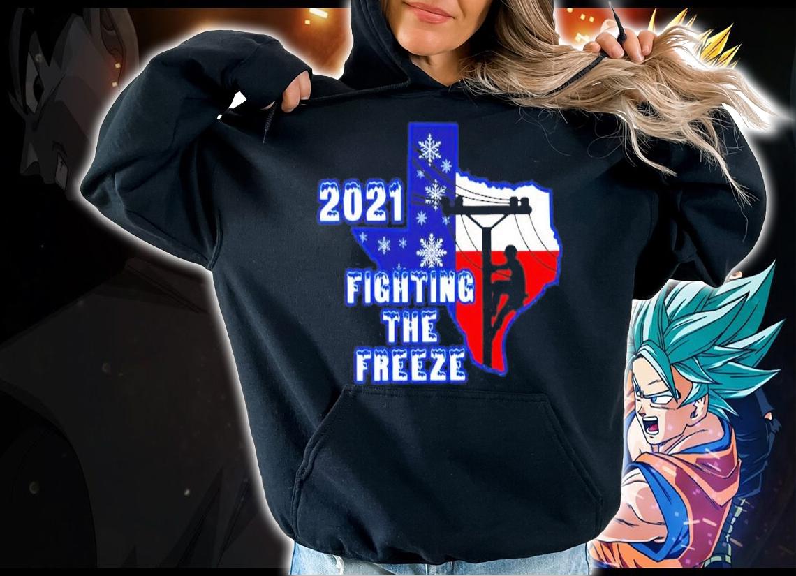 2021 fighting the freeze Texas strong shirt hoodie